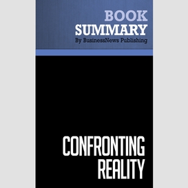 Summary: confronting reality - larry bossidy and ram charan