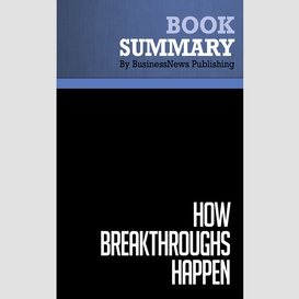 Summary: how breakthroughs happen - andrew hargadon