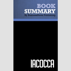 Summary: iacocca - lee iacocca with william novak