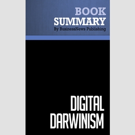 Summary: digital darwinism - evan schwartz