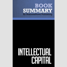 Summary: intellectual capital - leif edvinsson and michael s. malone