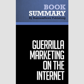 Summary: guerrilla marketing on the internet - jay conrad levinson and charles rubin