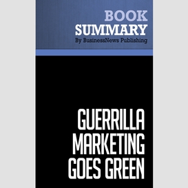 Summary: guerrilla marketing goes green - jay conrad and shel horowitz