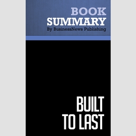 Summary: built to last - james collins and jerry porras