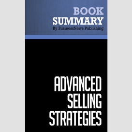 Summary: advanced selling strategies - brian tracy