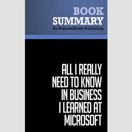 Summary: all i really need to know in business i learned at microsoft - julie bick