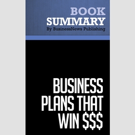 Summary: business plans that win $$$ - stanley rich and david gumpert