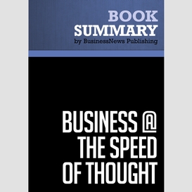 Summary: business @ the speed of thought - bill gates