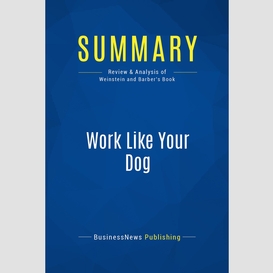 Summary: work like your dog