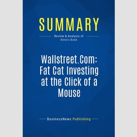 Summary: wallstreet.com: fat cat investing at the click of a mouse