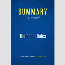 Summary: the rebel rules