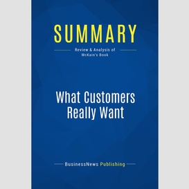 Summary: what customers really want