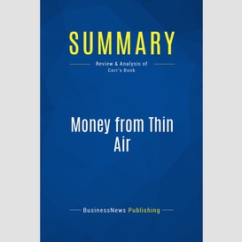 Summary: money from thin air