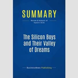 Summary: the silicon boys and their valley of dreams