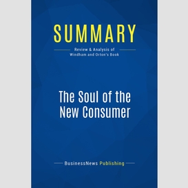Summary: the soul of the new consumer