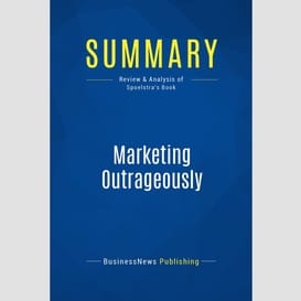 Summary: marketing outrageously