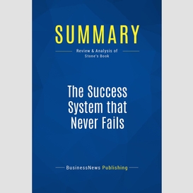 Summary: the success system that never fails