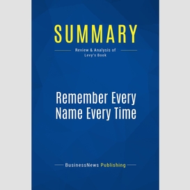 Summary: remember every name every time