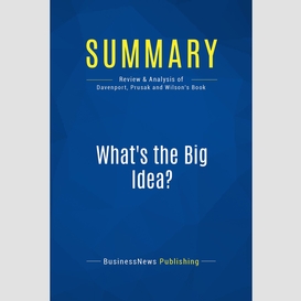 Summary: what's the big idea?