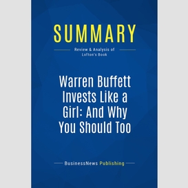 Summary: warren buffett invests like a girl: and why you should too