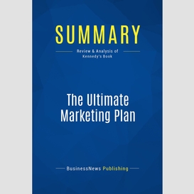 Summary: the ultimate marketing plan