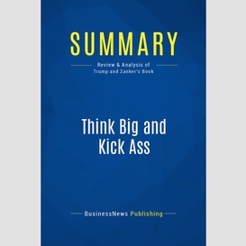 Summary: think big and kick ass