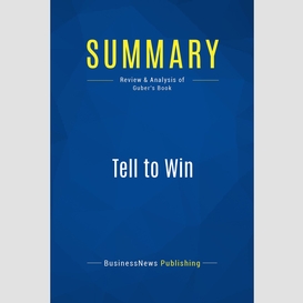 Summary: tell to win