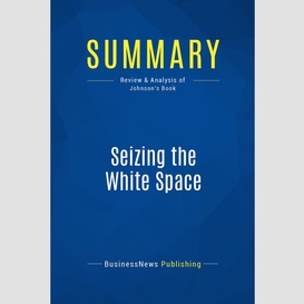 Summary: seizing the white space
