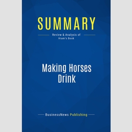 Summary: making horses drink
