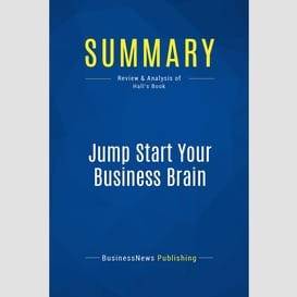 Summary: jump start your business brain