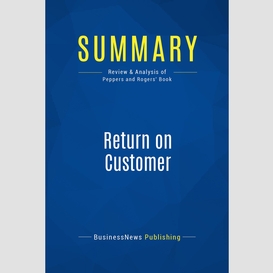 Summary: return on customer