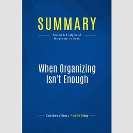Summary: when organizing isn't enough