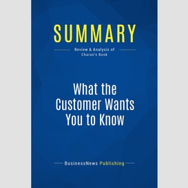 Summary: what the customer wants you to know