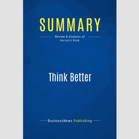 Summary: think better