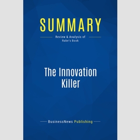 Summary: the innovation killer