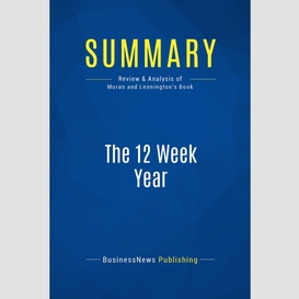 Summary: the 12 week year