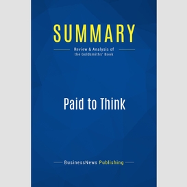 Summary: paid to think