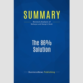 Summary: the 86% solution