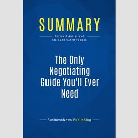 Summary: the only negotiating guide you'll ever need