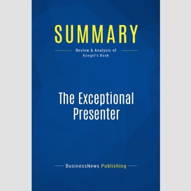 Summary: the exceptional presenter