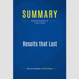 Summary: results that last
