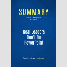 Summary: real leaders don't do powerpoint