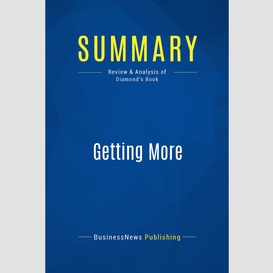 Summary: getting more