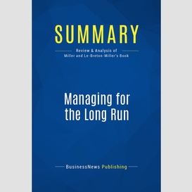 Summary: managing for the long run
