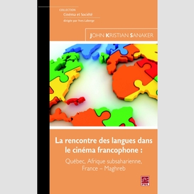 La rencontre des langues dans le cinéma francophone