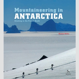 Queen maud land - mountaineering in antarctica