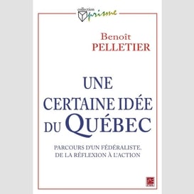 Une certaine idée du québec