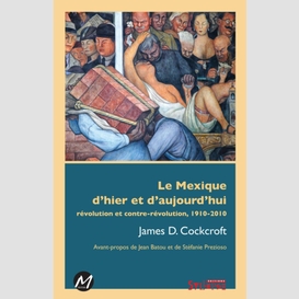 Le mexique d'hier et d'aujourd'hui