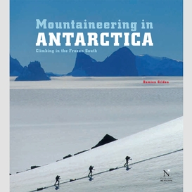 Antarctic peninsula - mountaineering in antarctica