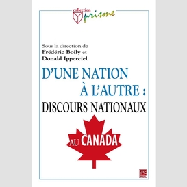 D'une nation à l'autre : discours nationaux au canada